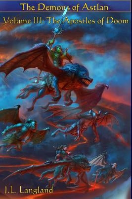 The Apostles of Doom by Langland, J. L.