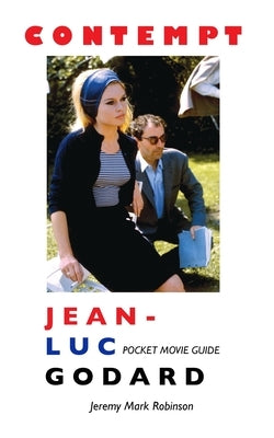 Contempt: Pocket Movie Guide by Robinson, Jeremy Mark