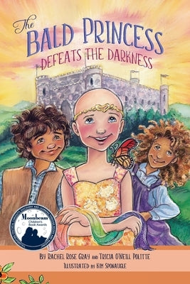 The Bald Princess Defeats the Darkness by Gray, Rachel Rose