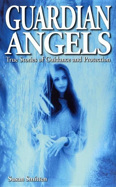 Guardian Angels by Smitten, Susan