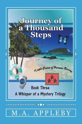 Journey of a Thousand Steps: Book Three by Appleby, M. A.