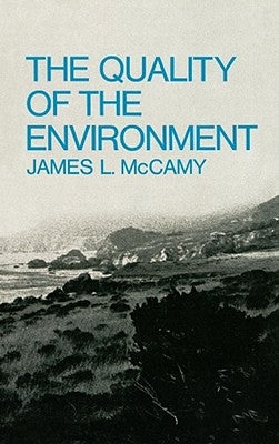 The Quality of the Environment by McCamy