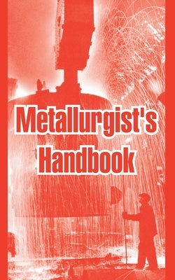 Metallurgist's Handbook by Anonymous