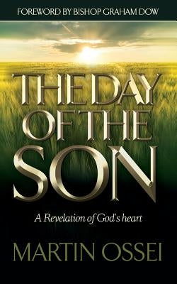 The Day Of The Son by Martin, Ossei