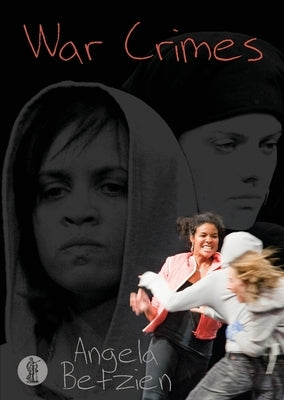 War Crimes by Betzien, Angela