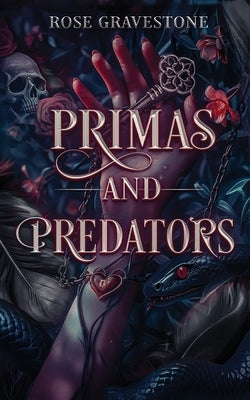 Primas and Predators by Gravestone, Rose