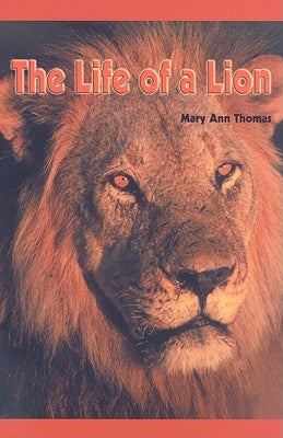 The Life of a Lion by Thomas, Mary Ann