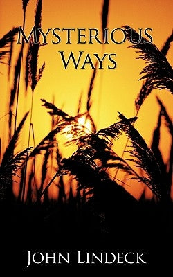 Mysterious Ways by Lindeck, John