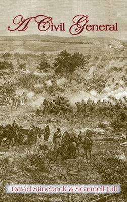 A Civil General by Stinebeck, David