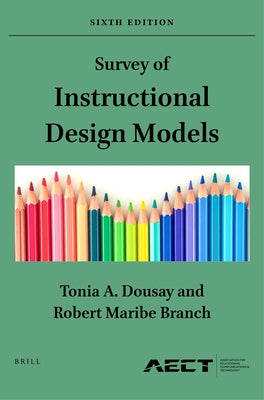 Survey of Instructional Design Models by Dousay, Tonia