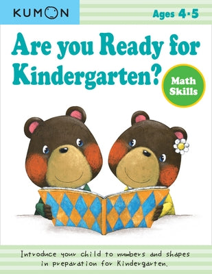 Are You Ready for Kindergarten? Math Skills by Kumon Publishing