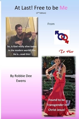 At Last! Free to be Me: (Second Edition) by Smith, Robbie Dee