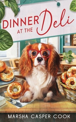 Dinner at the Deli by Casper Cook, Marsha