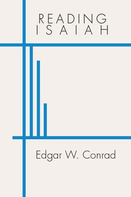 Reading Isaiah by Conrad, Edgar W.