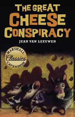 The Great Cheese Conspiracy by Van Leeuwen, Jean