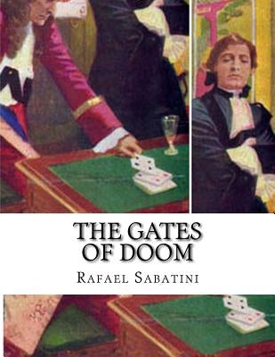 The Gates of Doom by Sabatini, Rafael