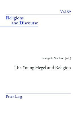 The Young Hegel and Religion by Sembou, Evangelia
