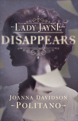 Lady Jayne Disappears by Politano, Joanna Davidson