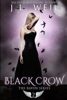 Black Crow by Weil, J. L.