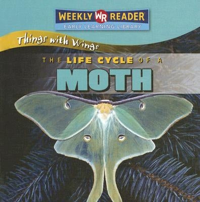 The Life Cycle of a Moth by Macken, JoAnn Early