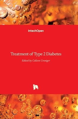 Treatment of Type 2 Diabetes by Croniger, Colleen