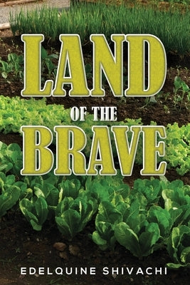 Land of the Brave by Shivachi, Edelquine
