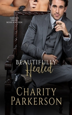 Beautifully Healed by Parkerson, Charity