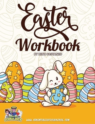 Easter Activity Workbook For Kids 3-8! An Engaging Workbook for Learing! by Costanzo, Beth