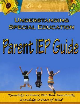 Parent IEP Guide by Hancock, Michele