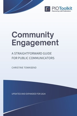 Community Engagement: A straightforward guide for public communicators by Townsend, Christine