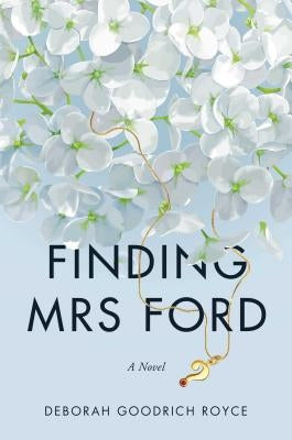 Finding Mrs. Ford by Goodrich Royce, Deborah
