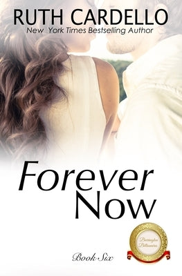 Forever Now (The Barrington Billionaires, Book 6) by Cardello, Ruth