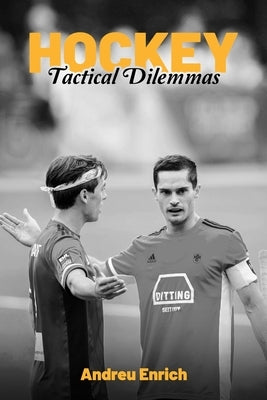 Hockey: Tactical Dilemmas by Enrich, Andreu