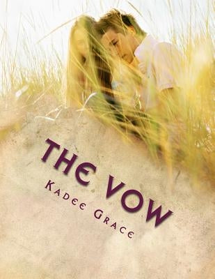 The Vow: Becoming by Grace, Kadee