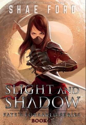 Slight and Shadow by Ford, Shae