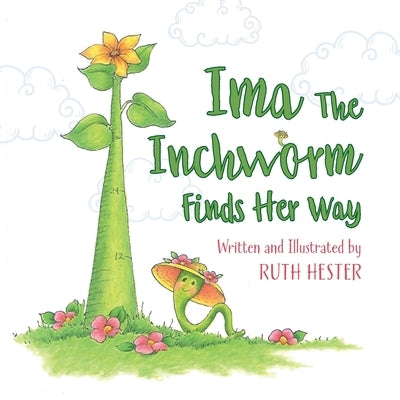 Ima The Inchworm by Hester, Ruth