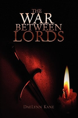 The War Between Lords by Kane, Daelynn