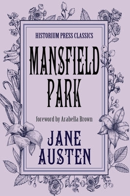Mansfield Park (Historium Press Classics) by Austen, Jane