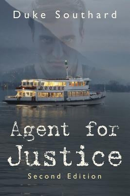 Agent for Justice by Southard, Duke