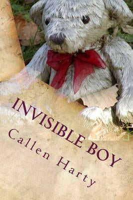 Invisible Boy by Harty, Callen