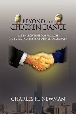Beyond the Chicken Dance by Newman, Charles H.