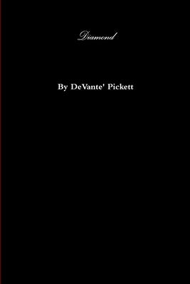 Diamond by Pickett, Devante'