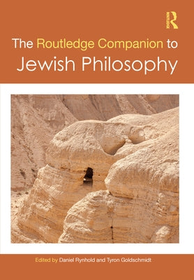The Routledge Companion to Jewish Philosophy by Rynhold, Daniel