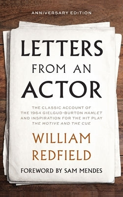 Letters from an Actor, Anniversary Edition by Redfield, William