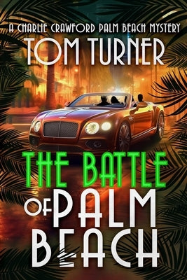 The Battle of Palm Beach by Turner, Tom