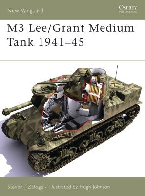 M3 Lee/Grant Medium Tank 1941-45 by Zaloga, Steven J.