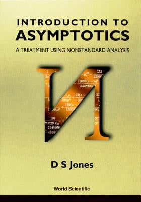 Introduction to Asymptotics by Jones, Douglas S.