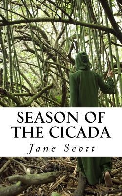 Season of the Cicada by Scott, Jane