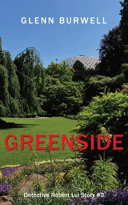 Greenside: A Detective Robert Lui Story #3 by Burwell, Glenn