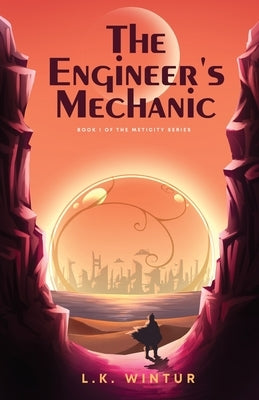 The Engineer's Mechanic by Wintur, L. K.